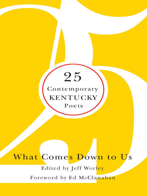 Title details for What Comes Down to Us by Jeff Worley - Available
